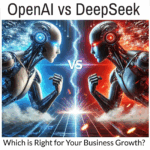 OpenAI-vs-DeepSeek-A-dramatic-battle-between-two-AI-Powerhouses-Which-is-Right-For-Your-Business-Growth-in-2025